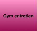 Gym entretien